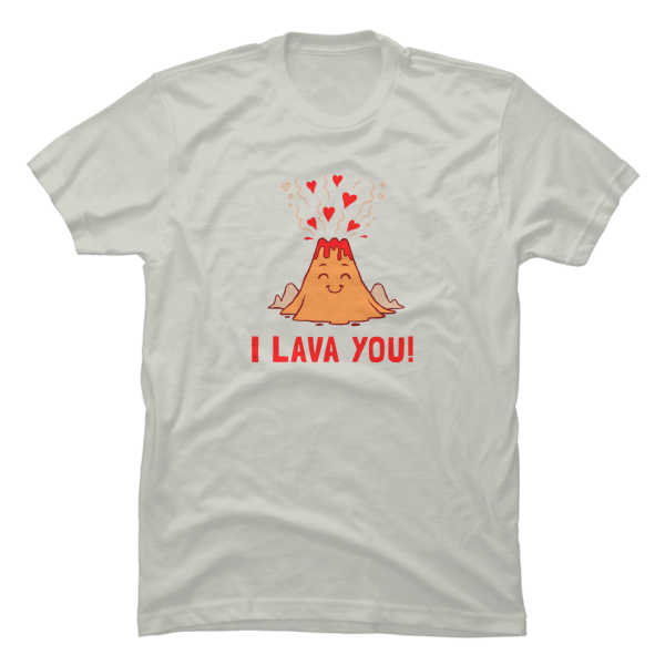 i lava you shirt